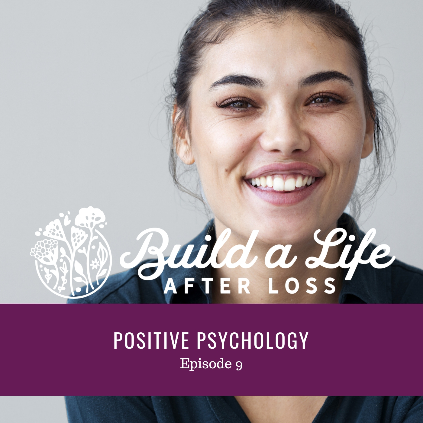 Featured image for “Ep #9 Positive Psychology”