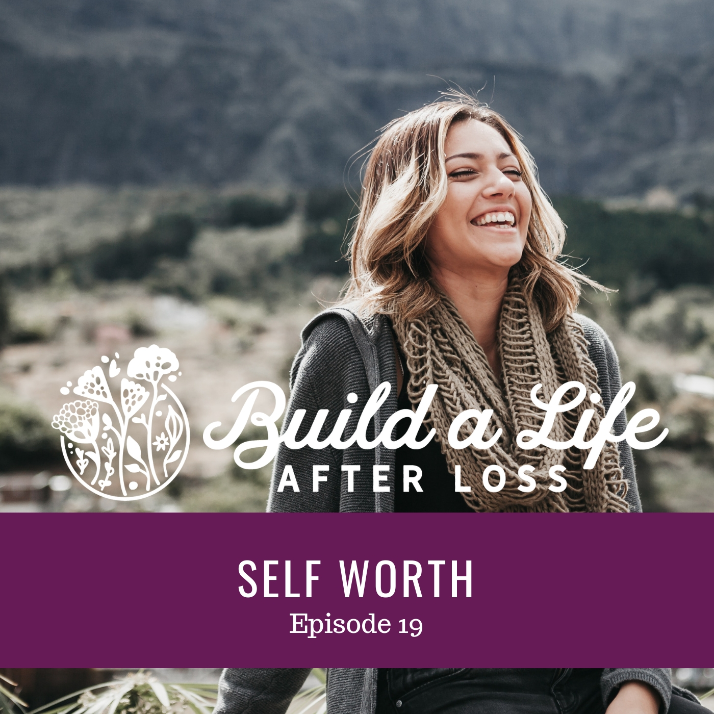 Featured image for “Ep #19 Self Worth”
