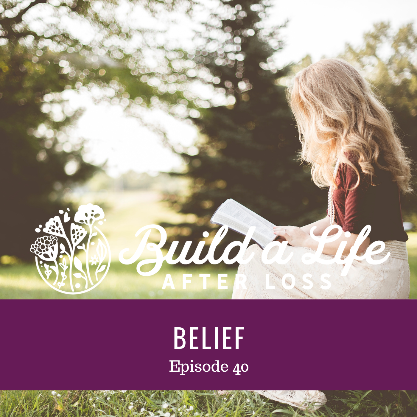 Featured image for “Ep #40 Belief”
