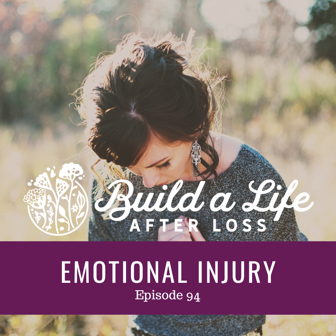 Featured image for “Ep #94 Emotional Injury”