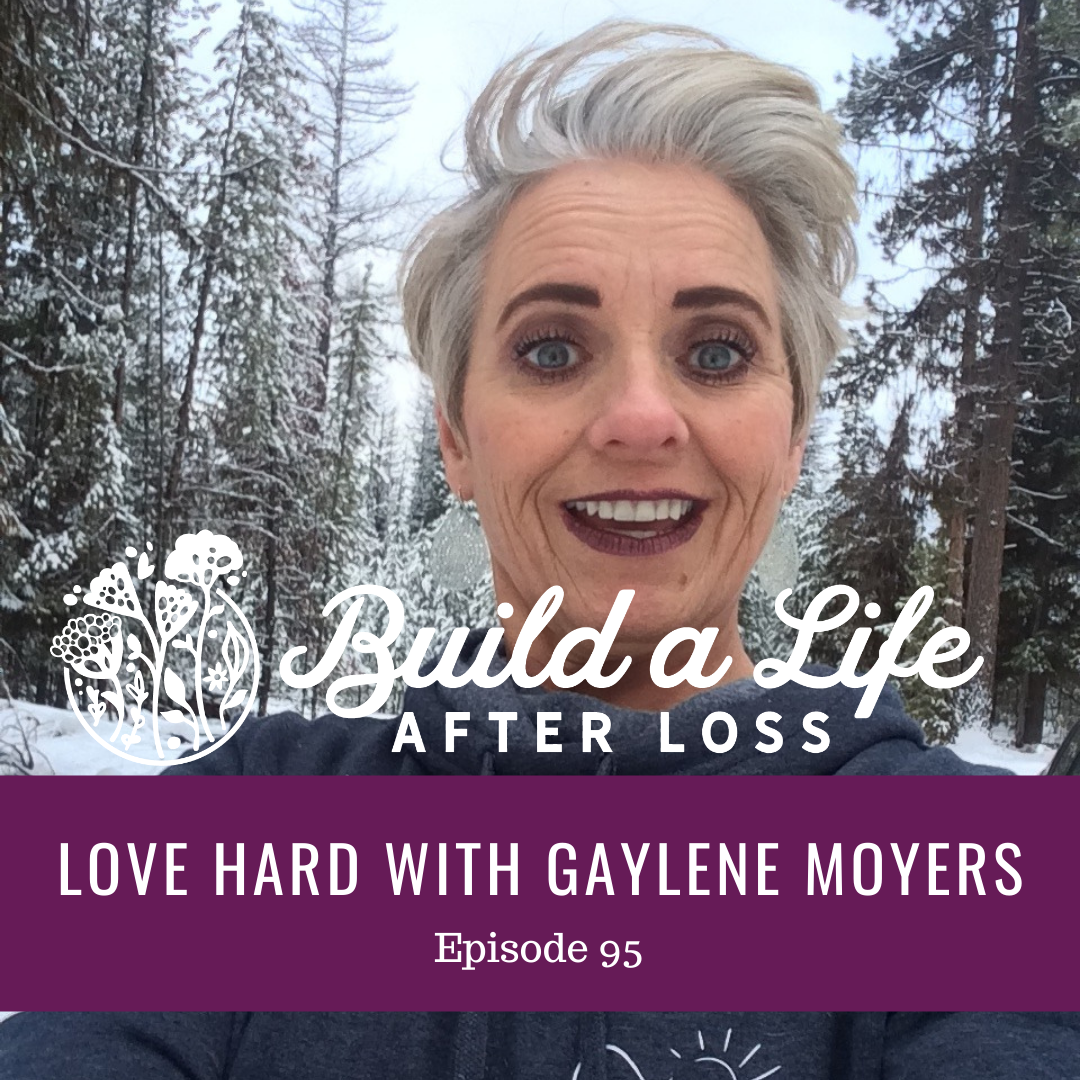Featured image for “Ep #95 Love Hard with Gaylene Moyers”