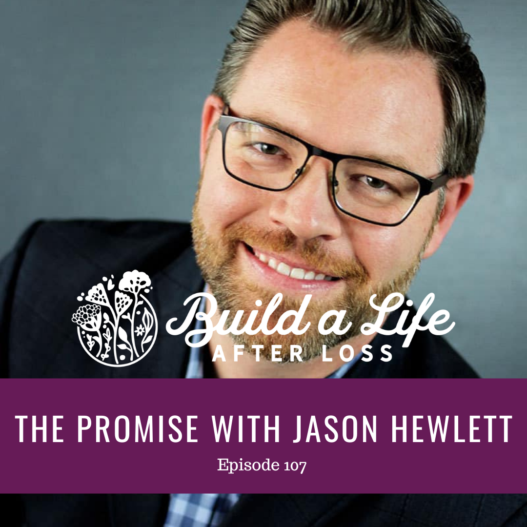 Featured image for “Ep #107 The Promise with Jason Hewlett”