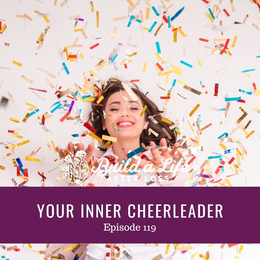 Featured image for “Ep #119 Your Inner Cheerleader”