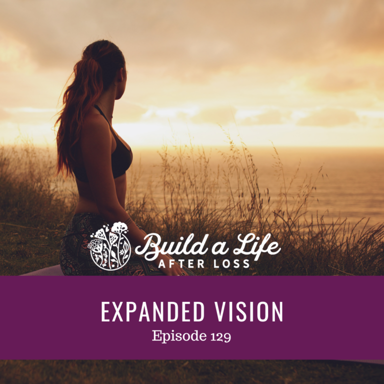 Featured image for “Ep #129 Expanded Vision”