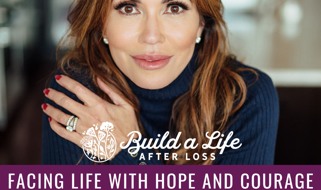 julie cluff, build a life after loss podcast ep 175 Facing life with hope and courage with cindy benezra